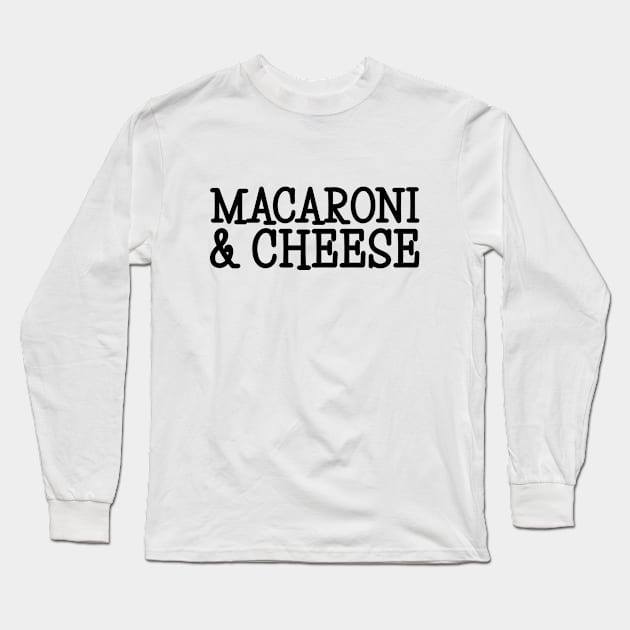 Macaroni & Cheese Long Sleeve T-Shirt by amyvanmeter